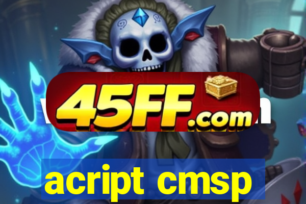 acript cmsp